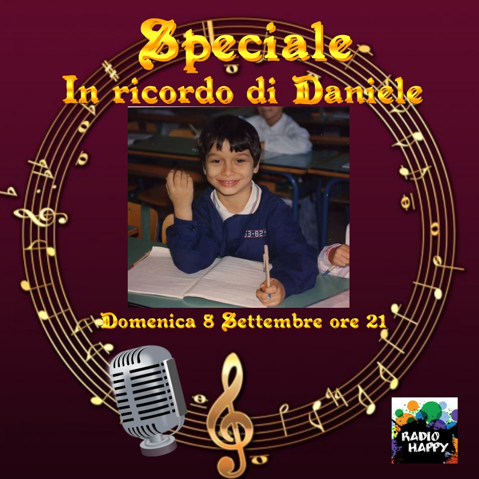 Speciale In Ricordo di Daniele su Radio Happy Italia. Il link per riascoltare l’intervista